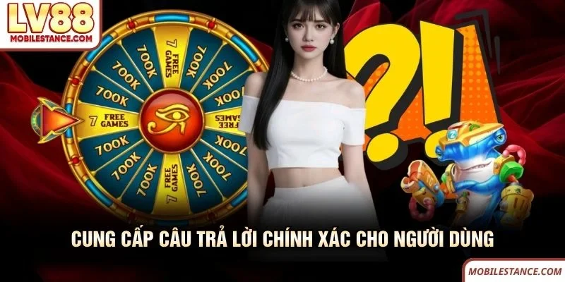 Chơi Có Trách Nhiệm LV88 Mang Lại Giá Trị Bền Vững 2 LV88 cung cấp câu trả lời chính xác cho người dùng