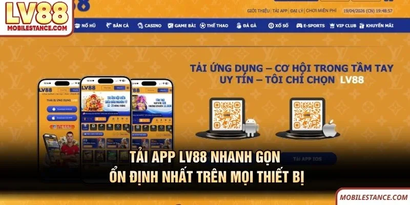 Tải app LV88 nhanh trên mọi thiết bị Tải App LV88 Nhanh Gọn, Ổn Định Nhất Trên Mọi Thiết Bị