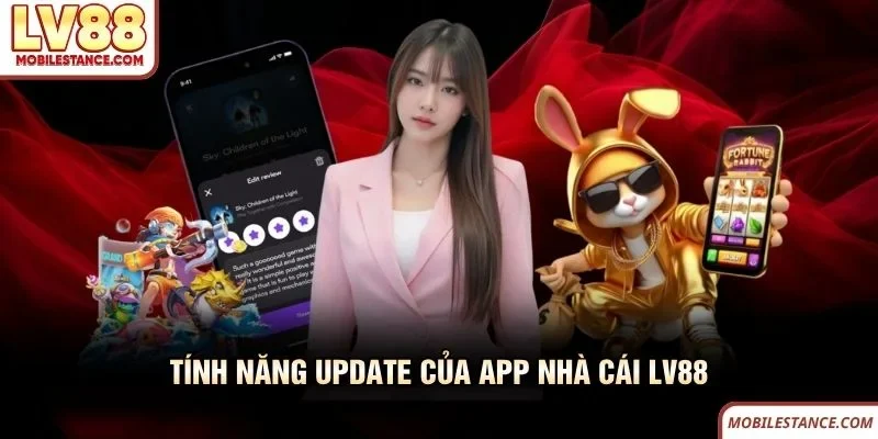 Tính năng update của app nhà cái LV88 Tính năng update của app nhà cái LV88